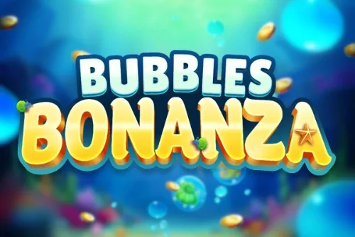 Bubbles Bonanza